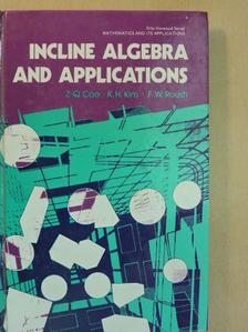 F. W. Roush - Incline Algebra and Applications [antikvár]