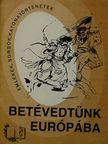 Dr. Rédey Pál - Betévedtünk Európába [antikvár]