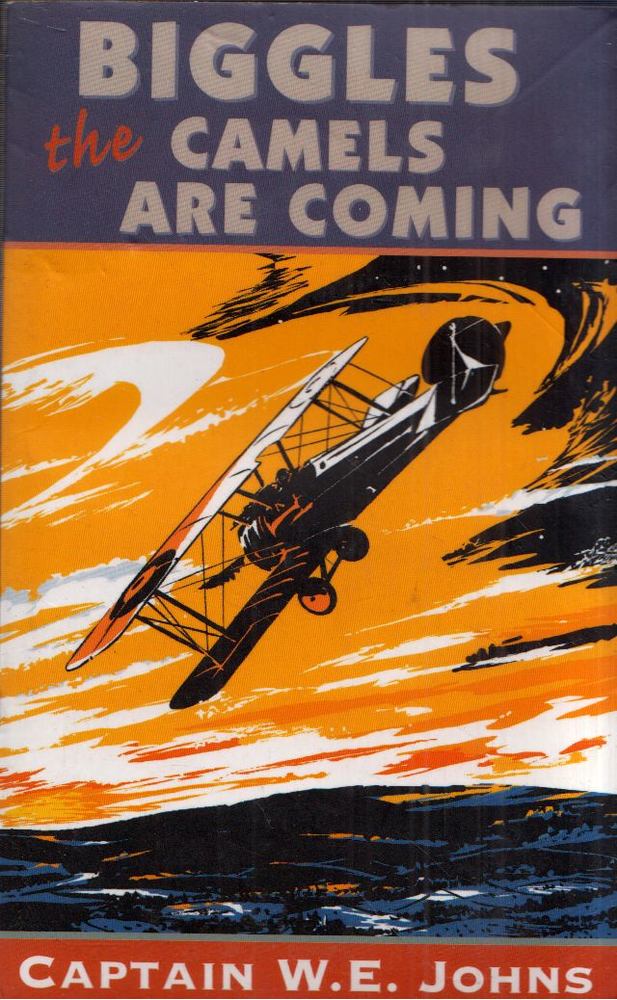 W. E. Johns - The Camels Are Coming [antikvár]