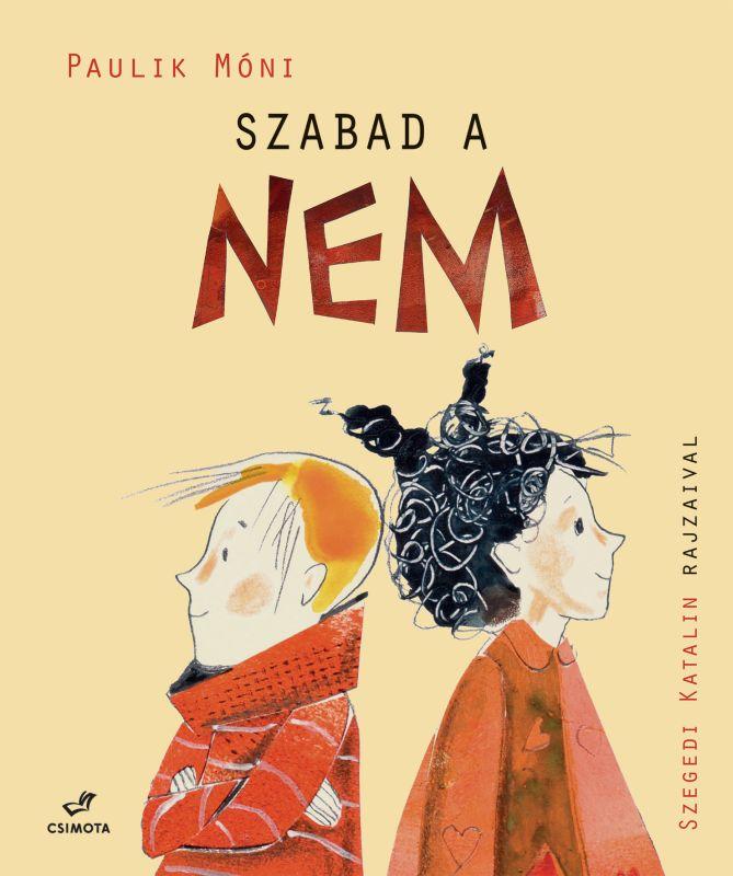 Paulik Móni - Szabad a NEM