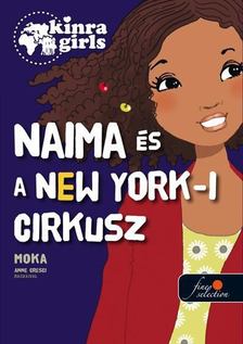 Moka - Naima és a New York-i cirkusz [antikvár]