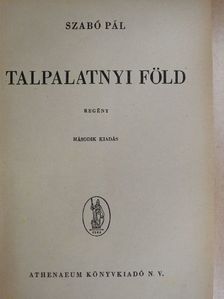 Szabó Pál - Talpalatnyi föld [antikvár]