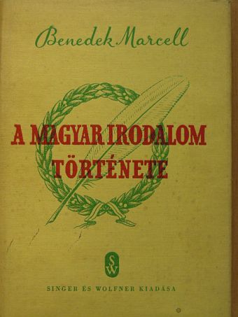Benedek Marcell - A magyar irodalom története [antikvár]