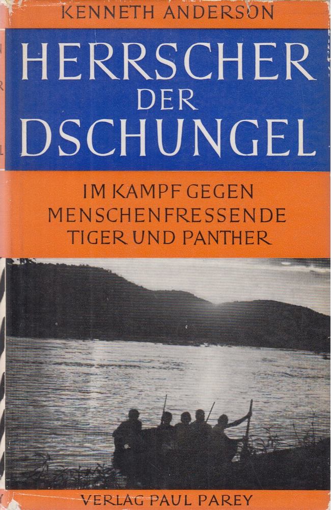 Kenneth Anderson - Herrscher der Dschungel [antikvár]