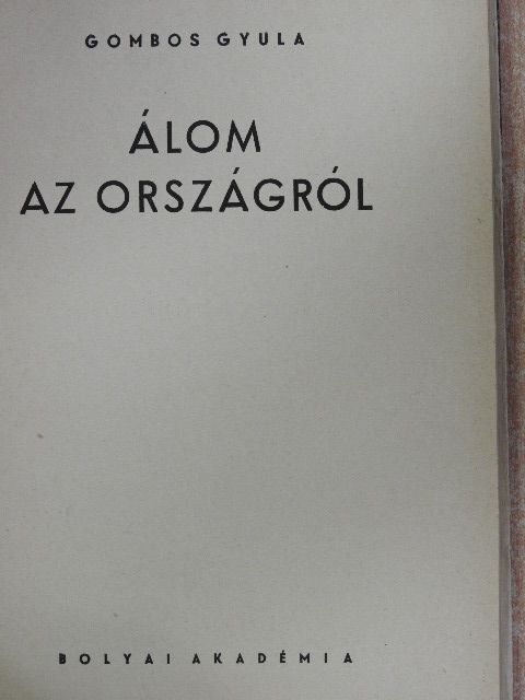 Gombos Gyula - Álom az országról [antikvár]