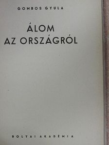 Gombos Gyula - Álom az országról [antikvár]