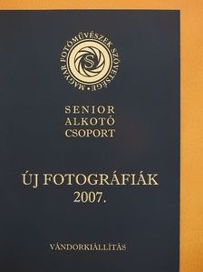 Új fotográfiák 2007. [antikvár]