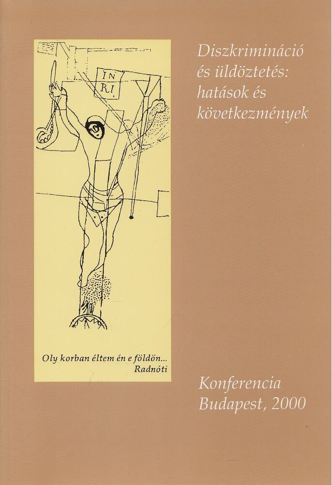 Bárdos Katalin, Kardos Péter - Diszkrimináció és üldöztetés: hatások és következmények [antikvár]