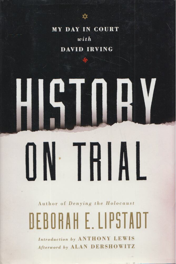Deborah E. Lipstadt - History on Trial [antikvár]