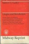 Melvin J. Lasky - Utopia and Revolution [antikvár]