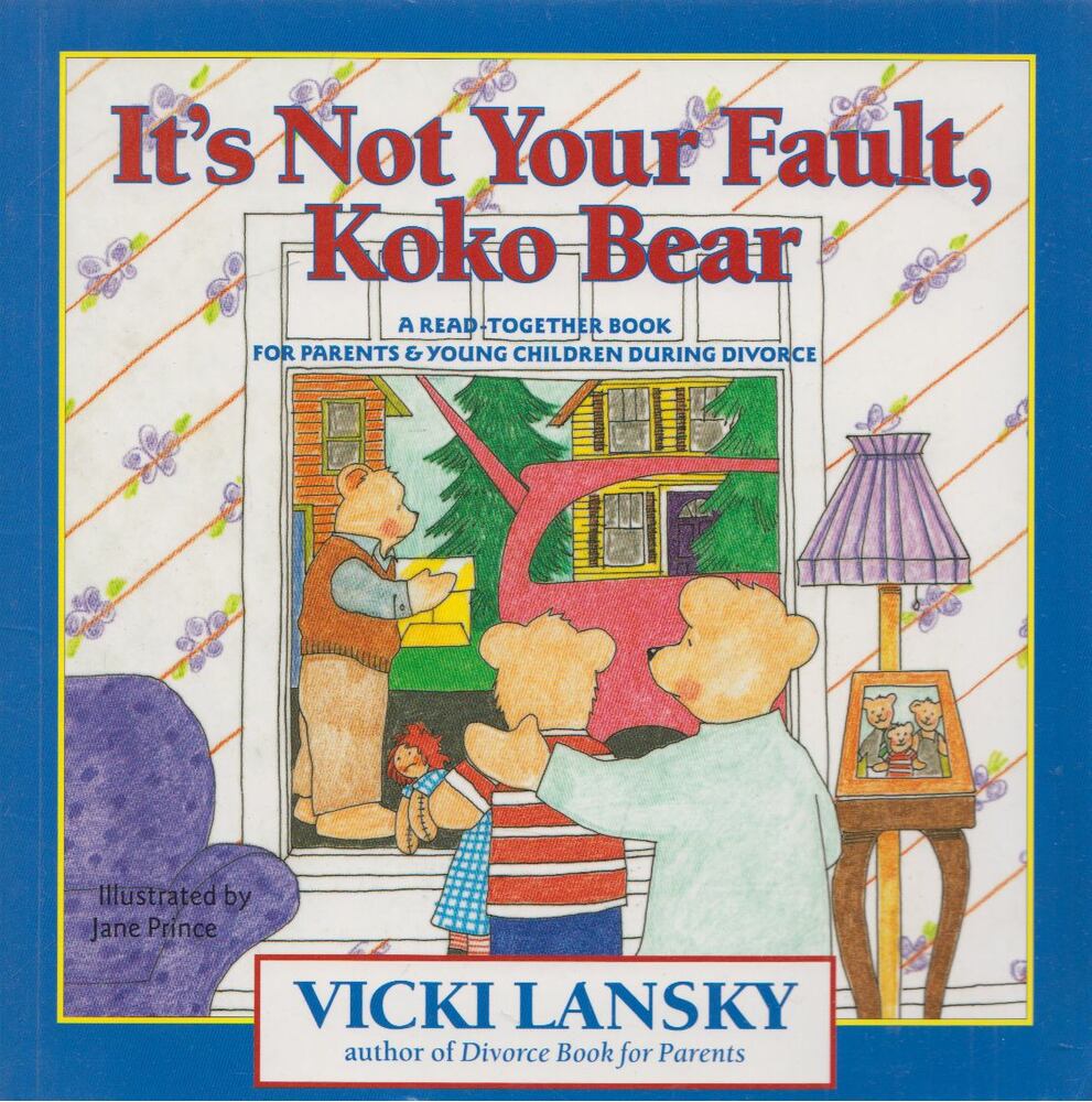 Vicki Lansky - It's Not Your Fault, Koko Bear [antikvár]