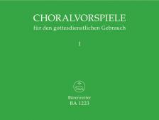 CHORALVORSPIELE FÜR DEN GOTTESDIENSTLICHEN GEBRAUCH BAND I FÜR ORGEL