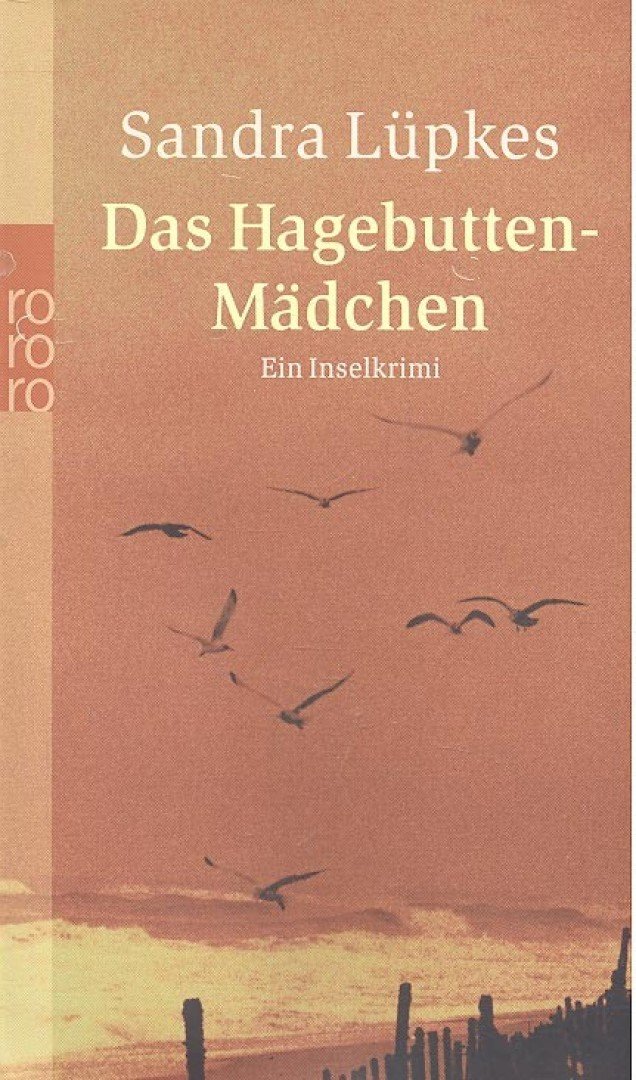 LÜPKES, SANDRA - Das Hagebuttenmädchen [antikvár]