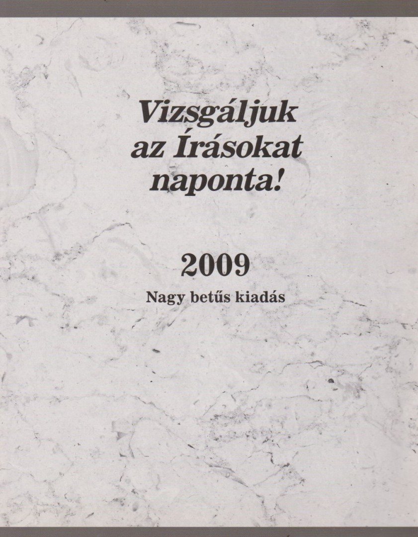 Vizsgáljuk az Írásokat naponta! 2009 [antikvár]