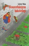 Lövey Nóra - Boszorkányos lakótelep [antikvár]