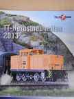 Tillig TT Bahn TT-Herbstneuheiten 2013 [antikvár]