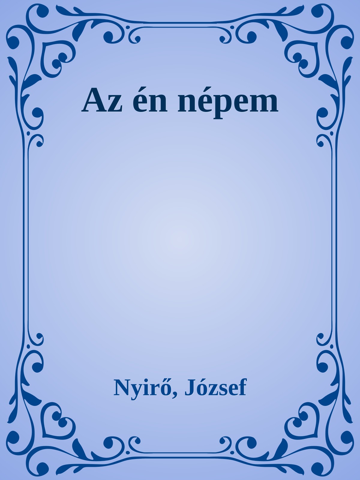 NYÍRŐ JÓZSEF - Az én népem [eKönyv: epub, mobi]