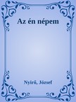 NYÍRŐ JÓZSEF - Az én népem [eKönyv: epub, mobi]