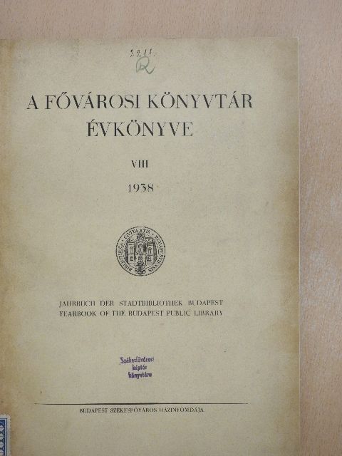Dr. Hanskarl Erzsébet - A Fővárosi Könyvtár Évkönyve 1938.  [antikvár]