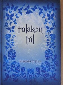 Hunyadi Attila - Falakon túl [antikvár]