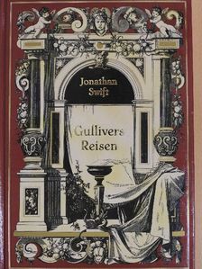 Jonathan Swift - Gullivers Reisen [antikvár]