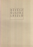 Schmidt Éva, Bora Gábor, Kovács Péter (szerk.) - Révész László László [antikvár]