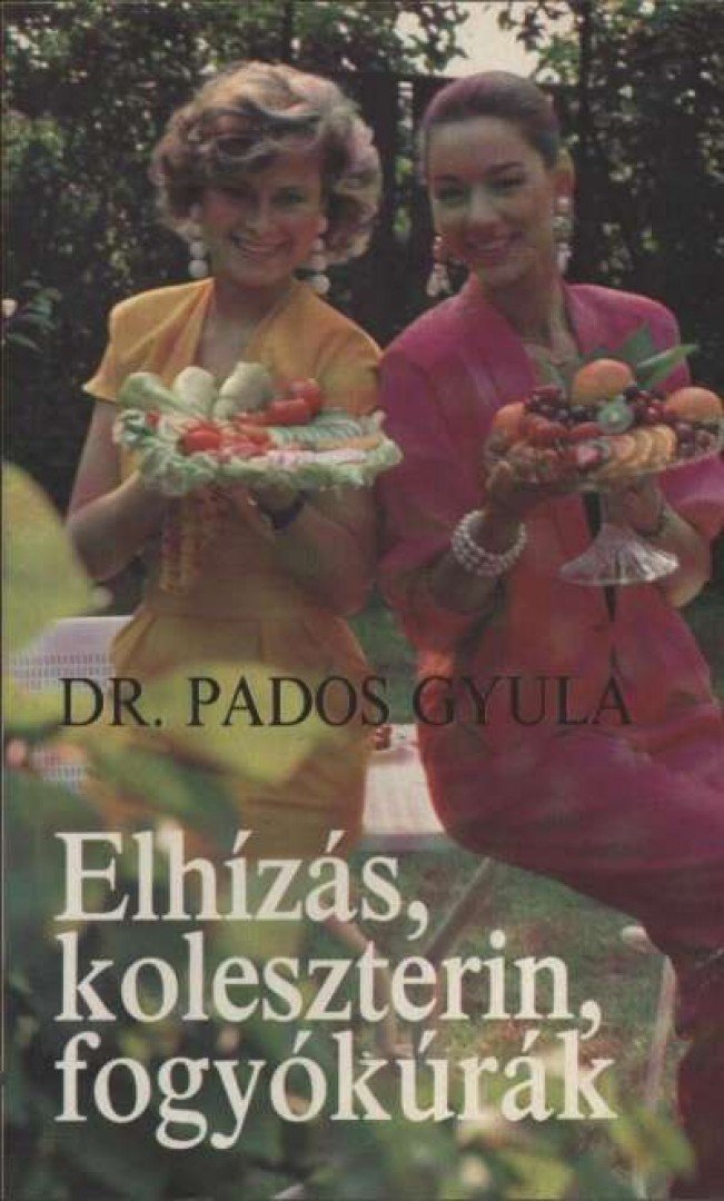Elhízás, koleszterin, fogyókúrák [antikvár]