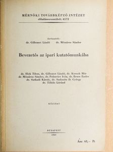 Dr. Elek Tibor - Bevezetés az ipari kutatómunkába [antikvár]