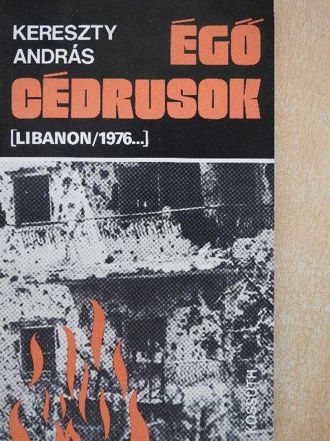 Kereszty András - Égő cédrusok [antikvár]