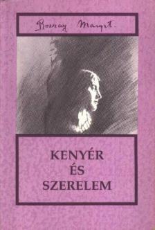 BOZZAY MARGIT - Kenyér és szerelem [antikvár]
