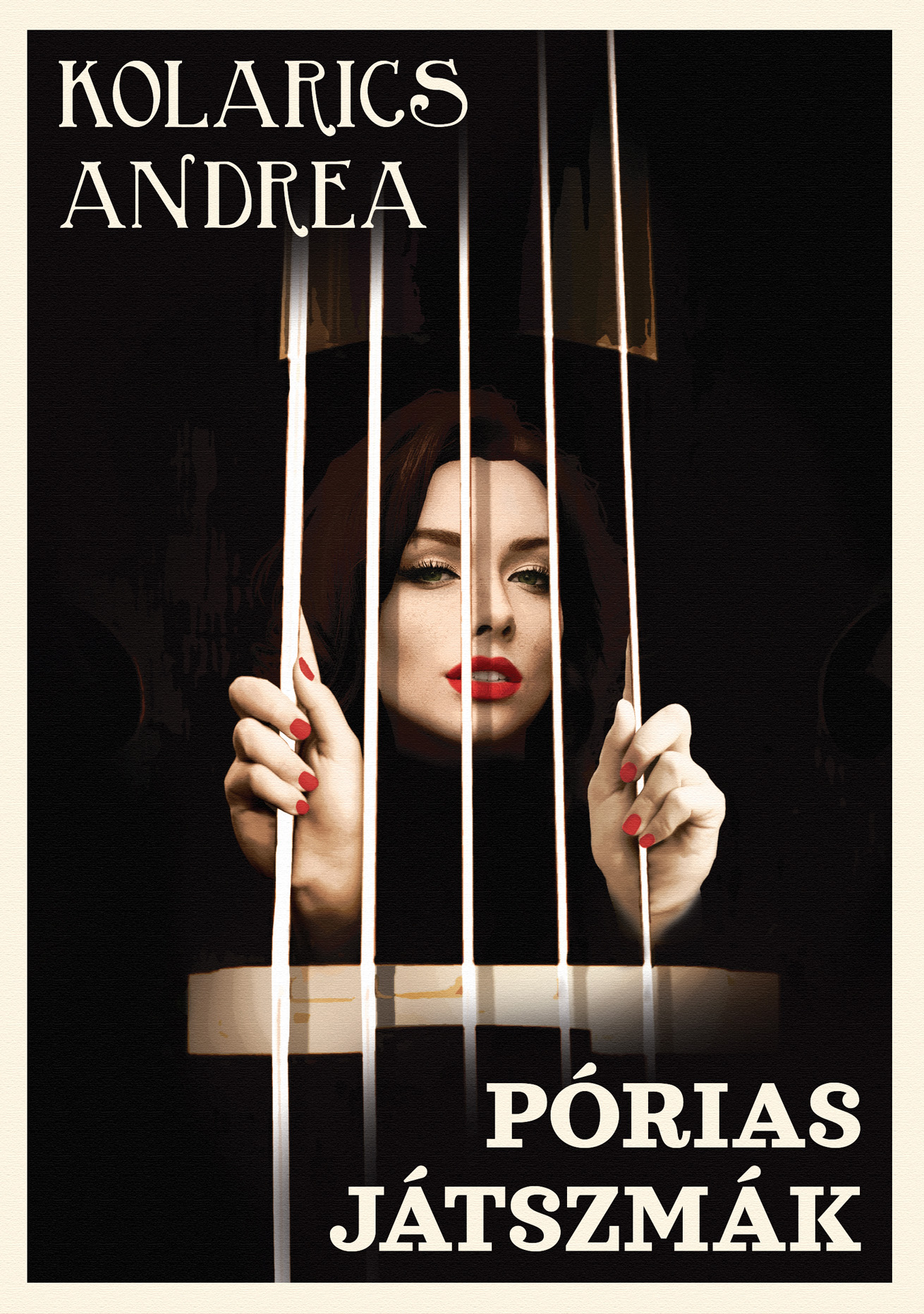 Kolarics Andrea - Pórias Játszmák
