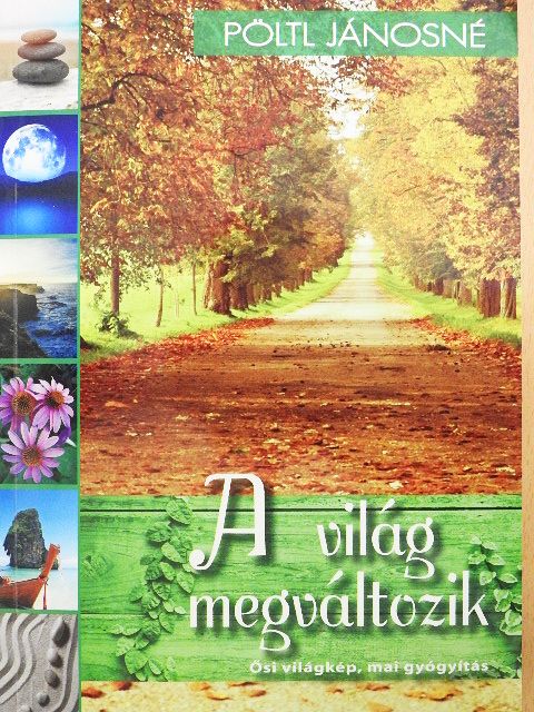 Pöltl Jánosné - A világ megváltozik [antikvár]