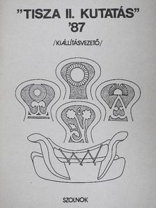 "Tisza II. kutatás" '87 [antikvár]