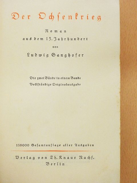 Ludwig Ganghofer - Der Ochsenkrieg (gótbetűs) [antikvár]