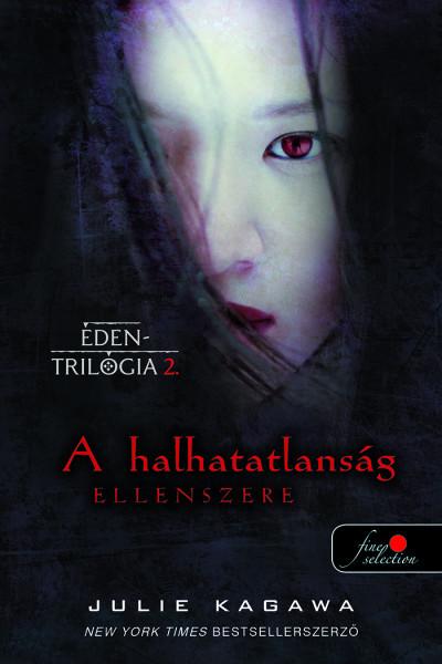Julie Kagawa - A halhatatlanság ellenszere (Éden trilógia 2.) [szépséghibás]