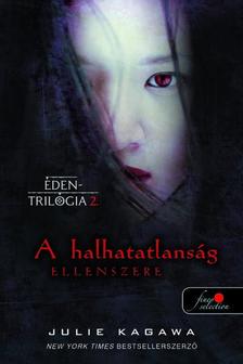 Julie Kagawa - A halhatatlanság ellenszere (Éden trilógia 2.) [szépséghibás]