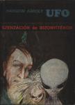 Hargitai Károly - UFO Szenzációk és bizonyítékok [antikvár]