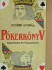 Szurdi András - Pókerkönyv [antikvár]