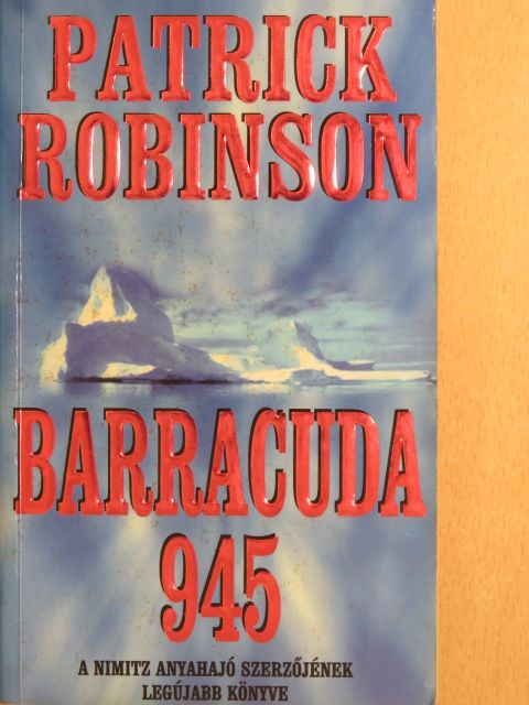 Patrick Robinson - Barracuda 945 [antikvár]
