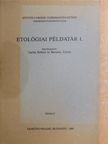 Altbacker Vilmos - Etológiai példatár I. [antikvár]