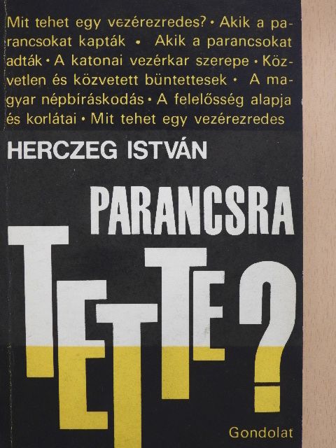 Herczeg István - Parancsra tette? [antikvár]