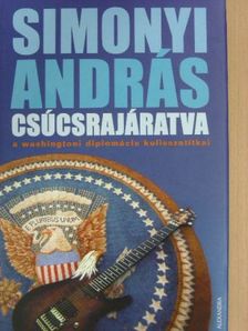 Simonyi András - Csúcsrajáratva [antikvár]