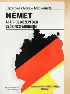 Tiszárovits Nóra - Német alap- és középfokú szókincs-minimum [antikvár]