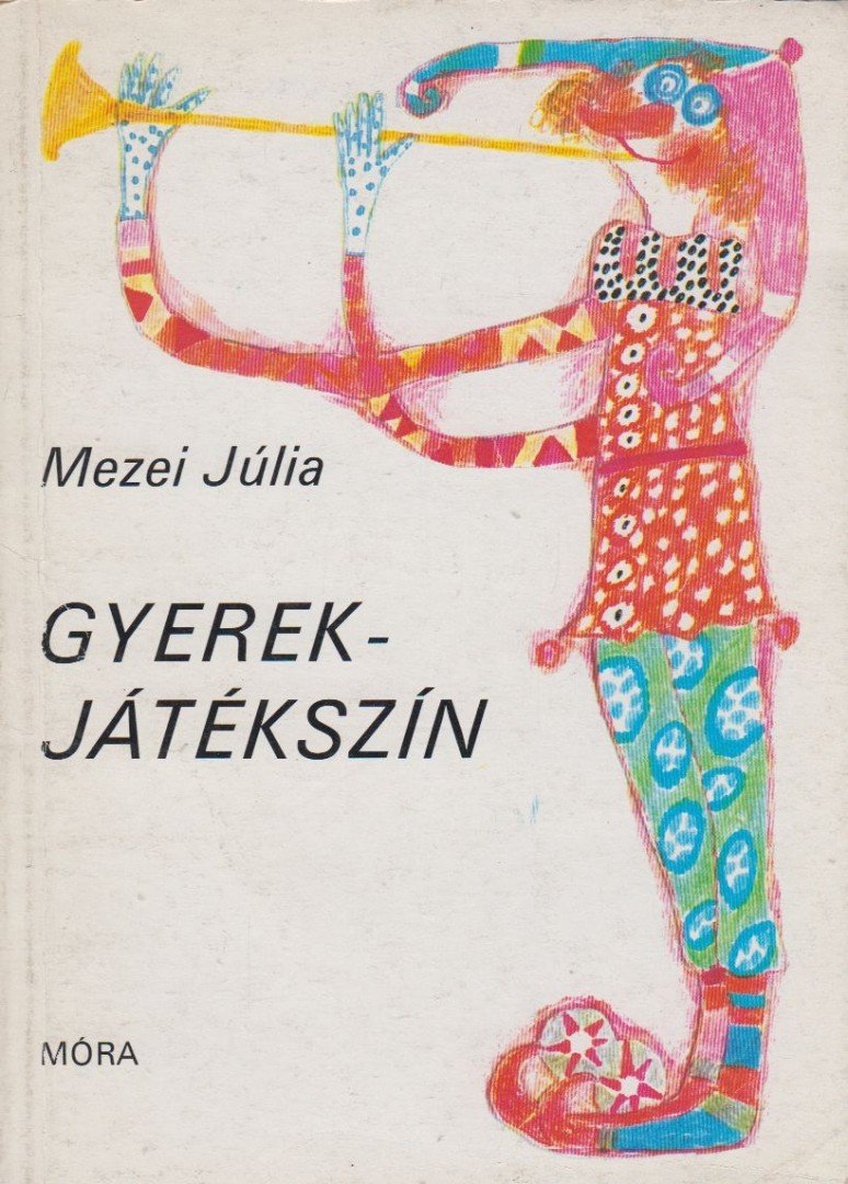 Mezei Júlia - Gyerekjátékszín [antikvár]