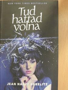 Jean Hanff Korelitz - Tudhattad volna [antikvár]