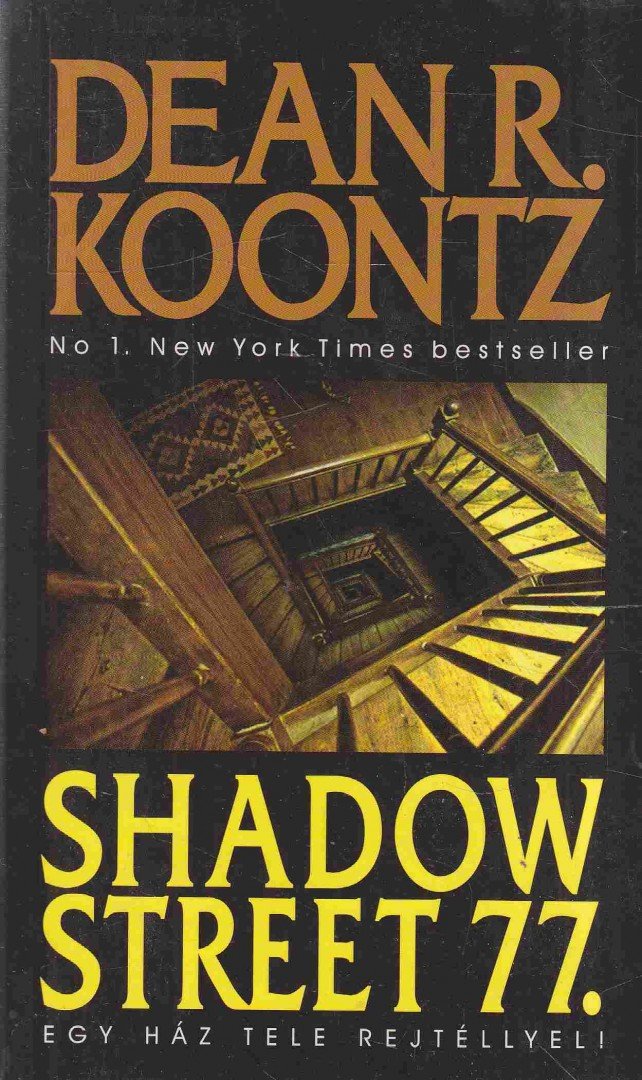 Dean R. Koontz - Shadow Street 77. [antikvár]