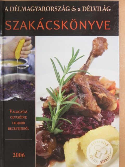 A Délmagyarország és a Délvilág szakácskönyve [antikvár]