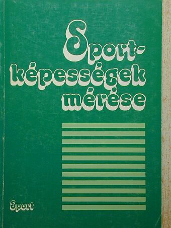 Dr. Derzsy Béla - Sportképességek mérése [antikvár]