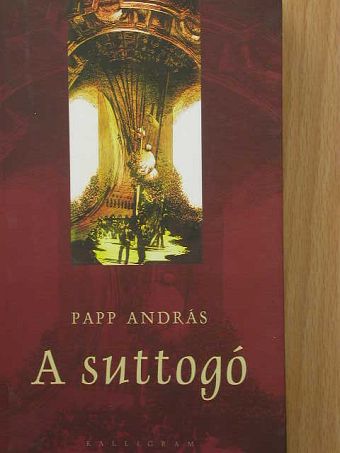 Papp András - A suttogó [antikvár]