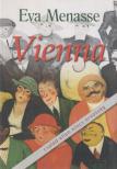 Eva Menasse - Vienna - Család ellen nincs orvosság [antikvár]